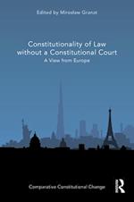 Constitutionality of Law without a Constitutional Court