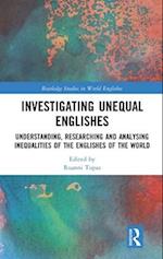 Investigating Unequal Englishes