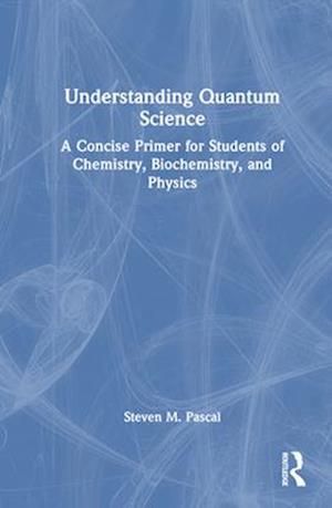 Understanding Quantum Science
