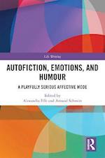 Autofiction, Emotions, and Humour