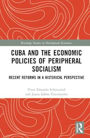 Cuba and the Economic Policies of Peripheral Socialism