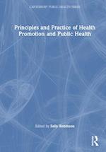 Principles and Practice of Health Promotion and Public Health