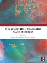 Déjà vu and Other Dissociative States in Memory