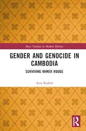 Gender and Genocide in Cambodia