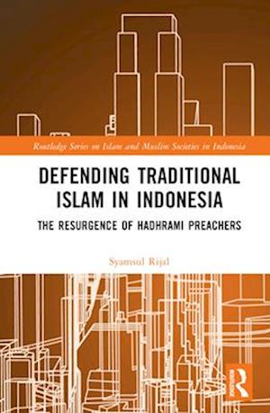 Defending Traditional Islam in Indonesia