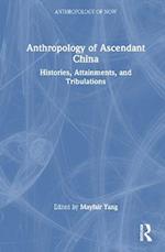 Anthropology of Ascendant China