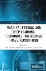 Machine Learning and Deep Learning Techniques for Medical Image Recognition