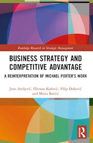 Business Strategy and Competitive Advantage