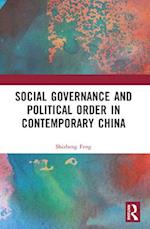 Social Governance and Political Order in Contemporary China