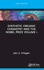 Synthetic Organic Chemistry and the Nobel Prize Volume 1