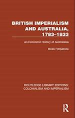 British Imperialism and Australia, 1783–1833