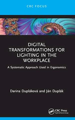 Digital Transformations for Lighting in the Workplace