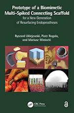 Prototype of a Biomimetic Multi-spiked Connecting Scaffold for a New Generation of Resurfacing Endoprostheses