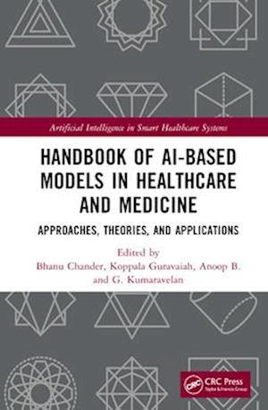 Handbook of AI-Based Models in Healthcare and Medicine