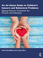 An At-Home Guide to Children’s Sensory and Behavioral Problems