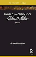 Towards a Critique of Architecture’s Contemporaneity