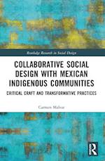 Collaborative Social Design with Mexican Indigenous Communities