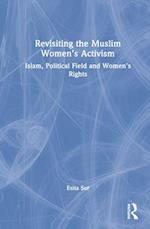 Revisiting Muslim Women’s Activism