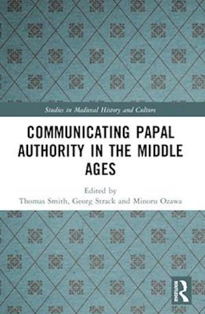 Communicating Papal Authority in the Middle Ages