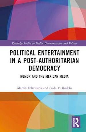 Political Entertainment in a Post-Authoritarian Democracy