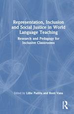 Representation, Inclusion and Social Justice in World Language Teaching