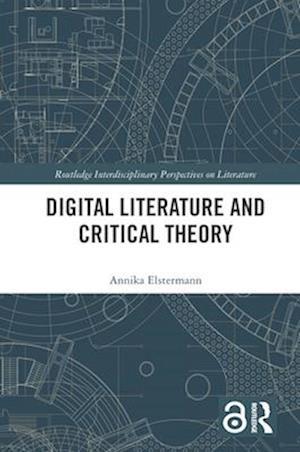 Digital Literature and Critical Theory