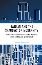 Batman and the Shadows of Modernity