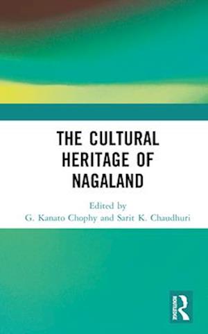 The Cultural Heritage of Nagaland