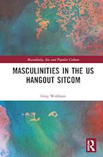 Neoliberal Men in the US Hangout Sitcom