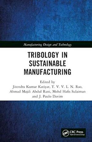 Tribology in Sustainable Manufacturing
