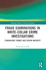 Fraud Examinations in White-Collar Crime Investigations