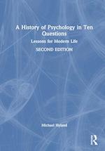 A History of Psychology in Ten Questions