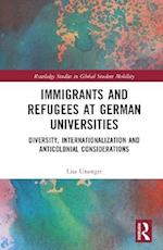 Immigrants and Refugees at German Universities