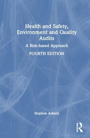 Health and Safety, Environment and Quality Audits