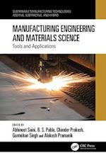 Manufacturing Engineering and Materials Science