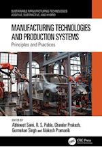 Manufacturing Technologies and Production Systems