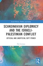 Scandinavian Diplomacy and the Israeli-Palestinian Conflict