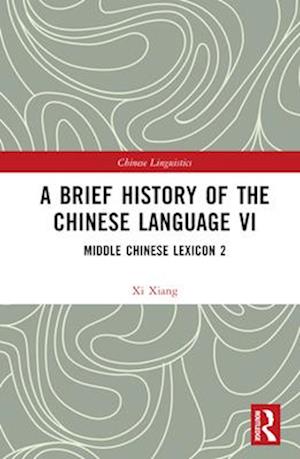 A Brief History of the Chinese Language VI