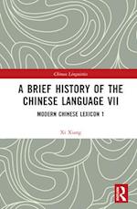 A Brief History of the Chinese Language VII