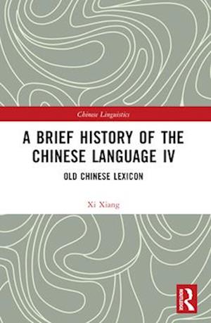 A Brief History of the Chinese Language IV