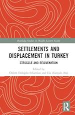 Settlements and Displacement in Turkey