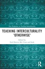 Teaching Interculturality 'Otherwise'