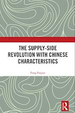 The Supply-side Revolution with Chinese Characteristics