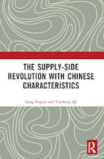 The Supply-Side Revolution with Chinese Characteristics