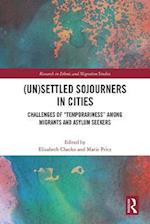 (Un)Settled Sojourners in Cities