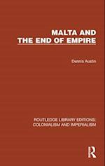 Malta and the End of Empire