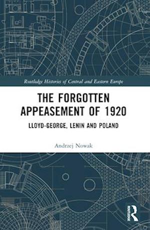 The Forgotten Appeasement of 1920