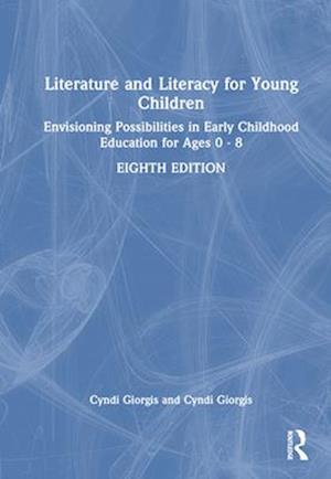 Literature and Literacy for Young Children