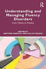 Understanding and Managing Fluency Disorders