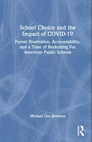 School Choice and the Impact of COVID-19